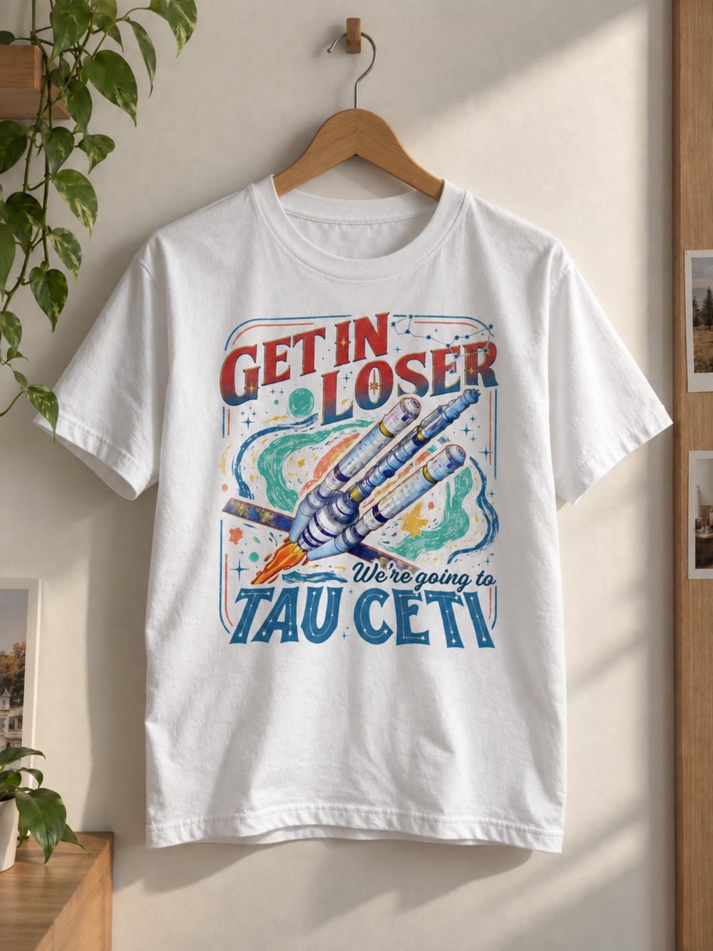 Get In Loser Tau Ceti Shirt, Project Hail Mary Tee, Retro Sci-Fi Unisex Tee
